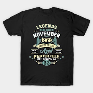 53rd Birthday Decoration Legends Were Born In November 1969 53 years old T-Shirt